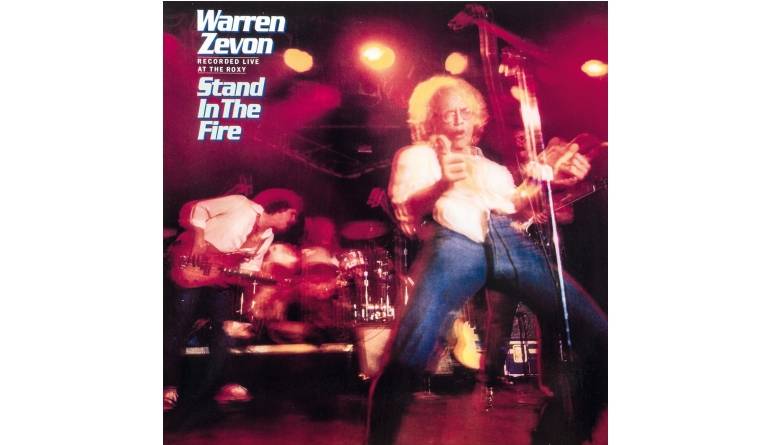 Schallplatte Warren Zevon – Stand in the Fire – Recorded Live at the Roxy (Asylum Records / Speakers Corner) im Test, Bild 1