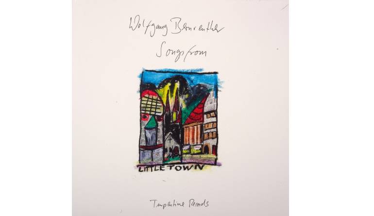 Wolfgang Bernreuther - Songs from Little Town: Wolfgang Bernreuther - Songs from Little Town (Turpentine Records), Bild 1 Schallplatte Wolfgang Bernreuther - Songs from Little Town (Turpentine Records) im Test, Bild 1