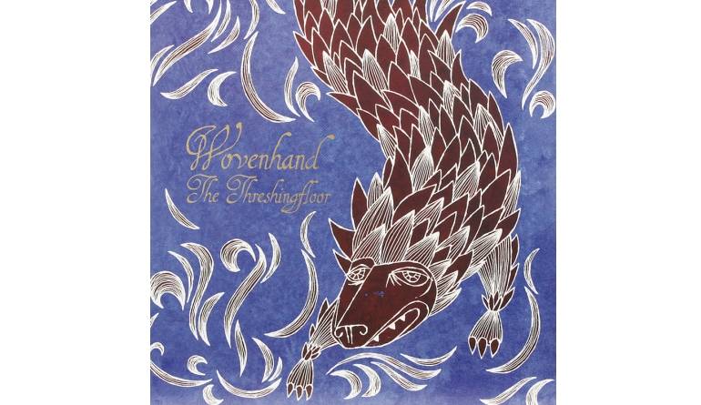 Wovenhand – The Threshingfloor: Wovenhand – The Threshingfloor (Glitterhouse Records), Bild 1 Schallplatte Wovenhand – The Threshingfloor (Glitterhouse Records) im Test, Bild 1
