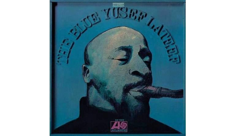 Yusef Lateef – The Blue Yusef Lateef: Yusef Lateef – The Blue Yusef Lateef (Atlantic / Speakers Corner), Bild 1 Schallplatte Yusef Lateef – The Blue Yusef Lateef (Atlantic / Speakers Corner) im Test, Bild 1